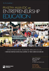 Entrepreneurship Education : Strategi Komprehensif Membentuk Wirausaha Terdidik + Inovasi - Inovasi Bisnis Mahasiswa S1 yang Menganggumkan