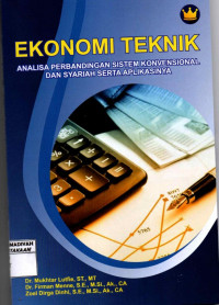 Ekonomi Teknik : Analisa Perbandingan Sistem Konvensional dan Syariah Serta Aplikasinya