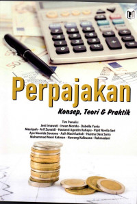 Perpajakan Konsep, Teori & Praktik