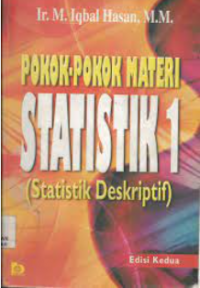 Pokok-pokok materi statistik 1 (Statistik deskriptif)