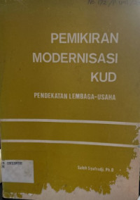 Pemikiran Modernisasi KUD : Pendekatan Lembaga-Lembaga-Usaha