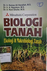 Biologi Tanah : Ekologi & Makrobiologi Tanah