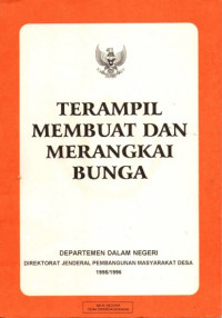 Terampil Membuat dan Merangkai Bunga