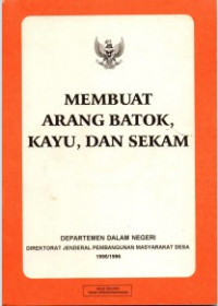 Membuat Arang Batok, Kayu, dan Sekam