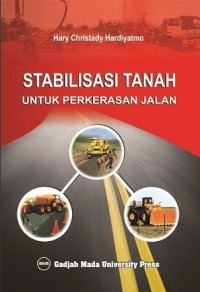 Stabilisasi Tanah Untuk Perkerasan Jalan