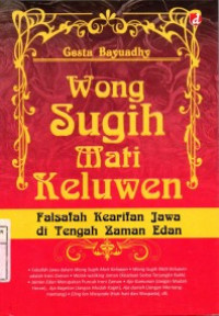 Wong sUgih Mati Keluwen : Falsafah Kearifan Jawa di Tengah Zaman Edan