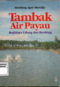 Tambak Air Payau : Budidaya Udang dan Bandeng