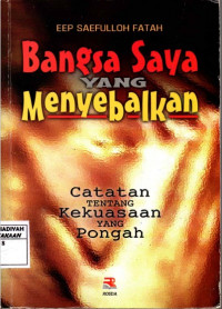 Bangsa Saya Yang Menyebalkan