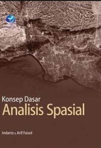 Konsep Dasar Analisis Spasial