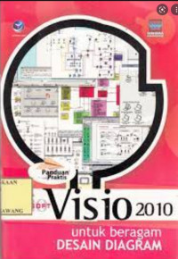 Panduan Praktis Microsoft Visio 2010 untuk Beragam Desain Diagram