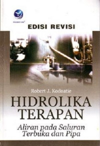 Hidrolika Terapan : Aliran PAda Saluran Terbuka dan Pipa