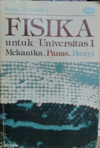 Fisika Untuk Universitas 1 : Mekanika, Panas, Bunyi