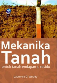 Mekanika Tanah : Untuk Tanah Endapan dan Residu