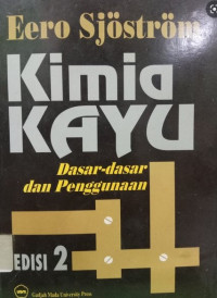 Kimia Kayu : Dasar-dasar dan penggunaan