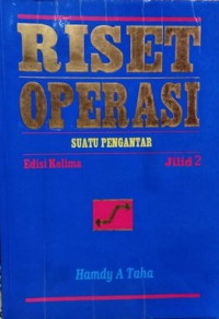 Riset Operasi : Suatu Pengantar
