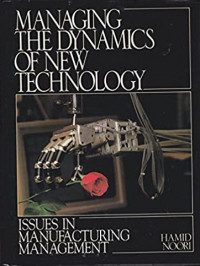 Managing The Dynamics of New Technology : Issues in Manufacturing Management