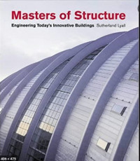 Master of Structure : Bangunan dengan Struktur Inovatif Terkini