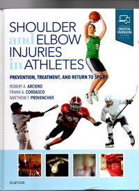 Image of Shoulder And Elbow Injuries In Athletes : Prevention, Treatment, and Rerurn To Sport