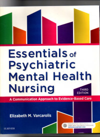Image of Essentials Of Psychiatric Mental Health Nursing : A Communication Approach To Evidence-Based Care