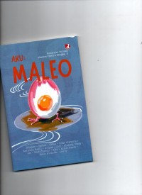 Image of Aku Maleo : Kumpulan Tulisan Akademi Sastra Banggai II