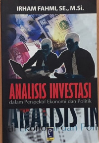Analisis Investasi dalam Perspektif Ekonomi dan Politik