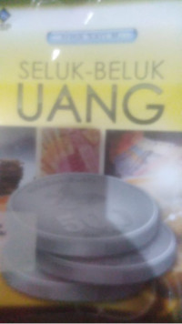 Seluk Beluk Uang