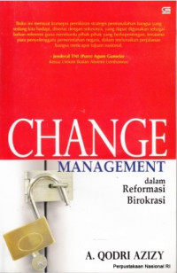 Change Management : Dalam Reformasi Birokrasi