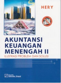 Akuntansi Keuangan Menengah II : Ilustrasi Problem dan Solusi