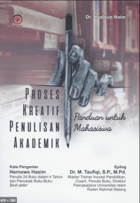 Proses Kreatif Penulisan Akademik : Panduan untuk Mahasiswa