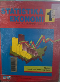 Statistika Ekonomi : Teori, Kasus, dan Solusi