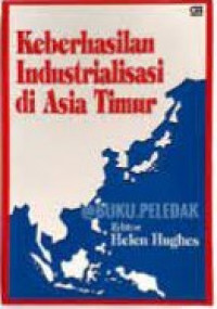 Keberhasilan Industrialisasi di Asia Timur