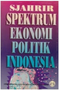 Spektrum Ekonomi Politik Indonesia