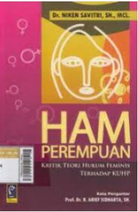 HAM Perempuan : Kritikan Teori Hukum Feminis Terhadap KUHP