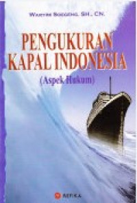 Pengukuran Kapal Indonesia : Aspek Hukum