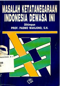 Masalah Ketatanegaraan Indonesia Dewasa Ini