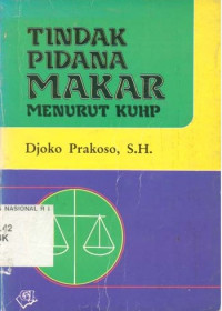 Tindak Pidana Makar Menurut KUHP