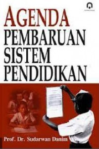 Agenda Pembaruan Sistem Pendidikan