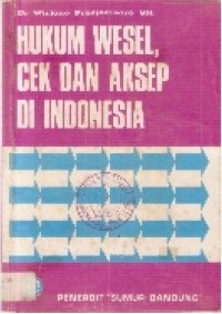 Hukum Wesel Cek dan Aksep di Indonesia