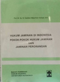 Hukum Jaminan di Indonesia Pokok-Pokok Hukum Jaminan dan Jaminan Perorangan