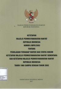 Ketetapan Majelis Permusyawaratan Rakyat Republik Indonesia Nomor I/MPR/2003
