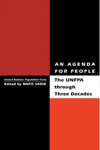 An Agenda For People : The UNFPA Through Three Decades