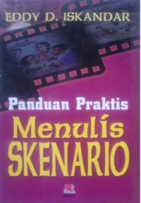 Panduan Praktisi Menulis Skenario