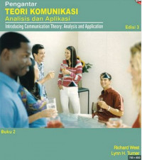 Pengantar Teori Komunikasi Buku 2: Analisis dan Aplikasi