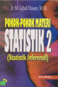 Pokok-Pokok Statistik 2 : Statistik Inferensif