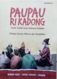 PauPau Ri Kadong : Suatu Tradisi Lisan Sulawesi Selatan