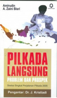 Pilkada Langsung: Problem dan prospek