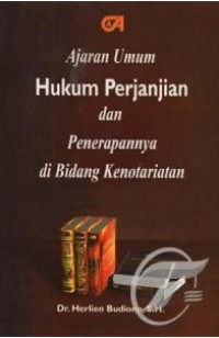 Ajaran Umum Hukum Perjanjian dan penerapannya di Bidang Kenotariatan