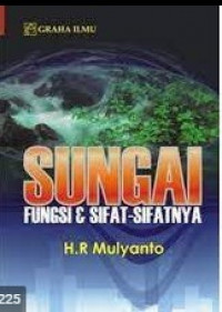 Sungai Fungsi dan Sifat-Sifatnya