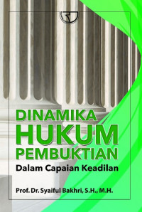 Dinamika Hukum Pembuktian Dalam Capaian keadilan