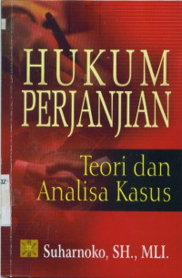 Hukum Perjanjian : Teori dan Analisa Kasus